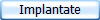 Implantate